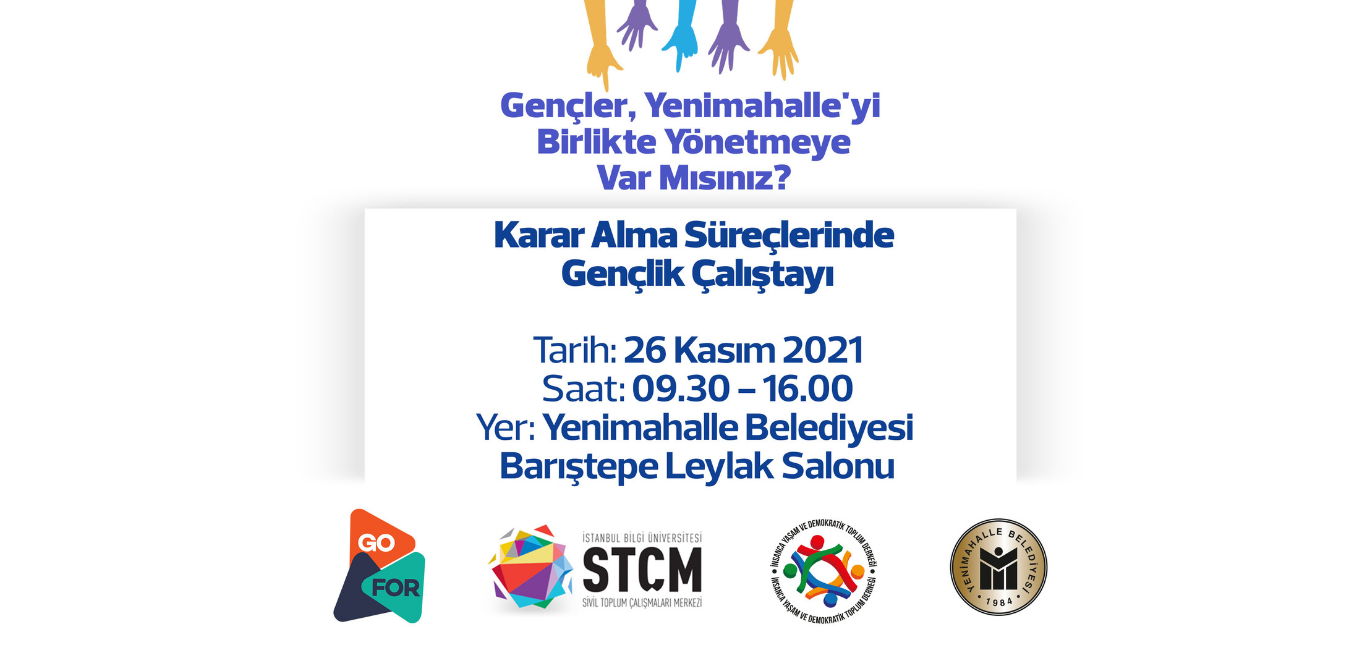 Karar Alma Süreçlerinde Gençlik Çalıştayı’nda Buluşuyoruz
